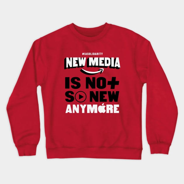 IATSE - New media is not so new anymore Crewneck Sweatshirt by thedustyshelves